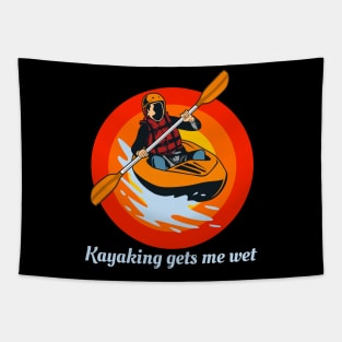 kayaking gets me wet Tapestry