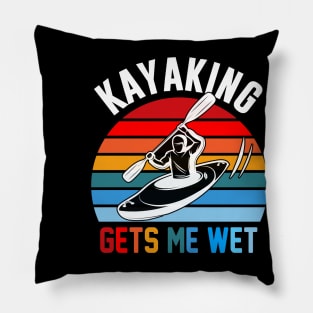 kayaking gets me wet Pillow