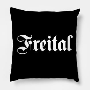 Freital written with gothic font Pillow