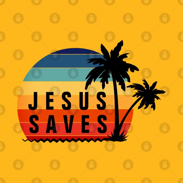 Jesus Saves Vintage Retro Sunset - Christian by ChristianShirtsStudios