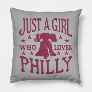 Philly Girl Philadelphia Just a Girl Who Loves Philly Pillow