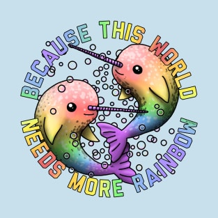 More Rainbow Narwhals T-Shirt