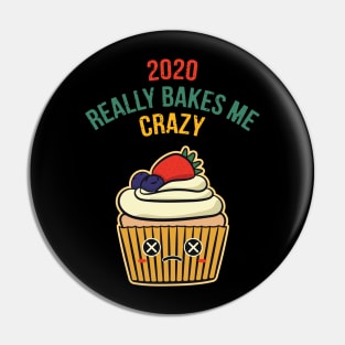 2020 Really Bakes Me Crazy Pin