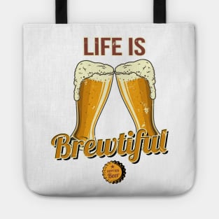 Life is Brewtiful Tote