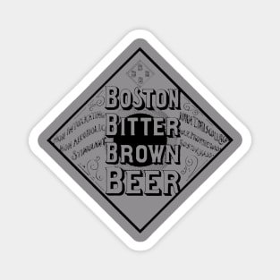 1892 Boston Massachusetts Bitter Brown Beer Magnet