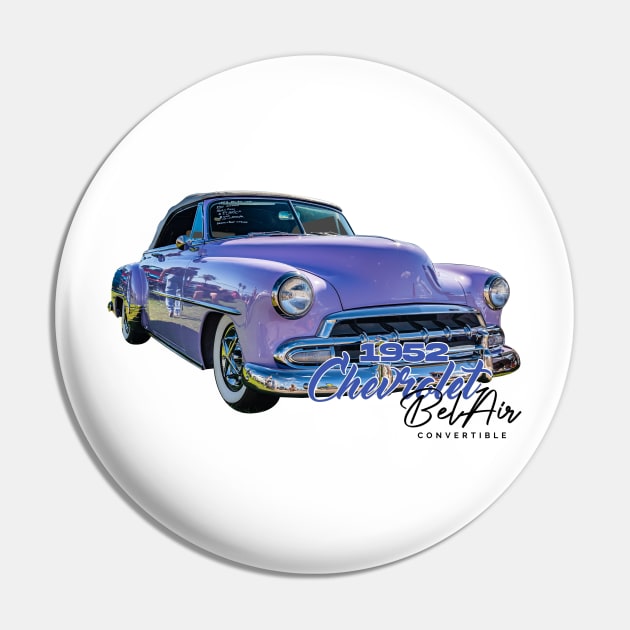 1952 Chevrolet BelAir Convertible Pin by Gestalt Imagery