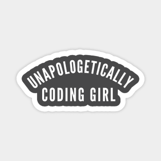 Unapologetically Coding Girl Magnet