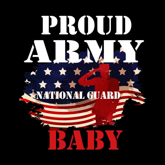 Proud Army National Guard USA baby Shirt by DMarts