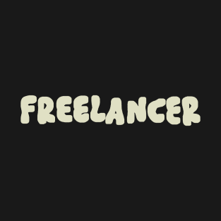 Freelancer Playful Type T-Shirt