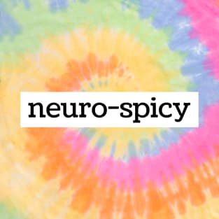 Neuro-Spicy T-Shirt