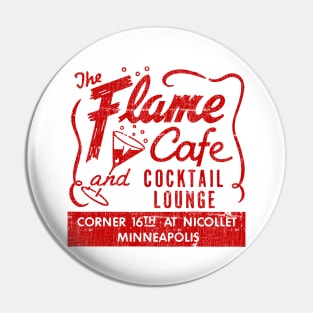 The Flame Cafe Cocktail Lounge Pin