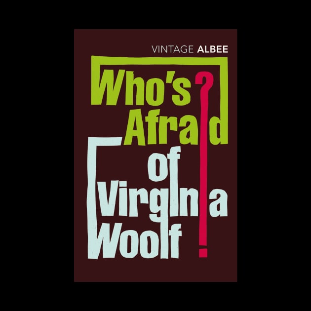 Who's Afraid of Virginia Woolf by VAS3