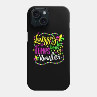 Laissez Les Bons Temps Rouler Mardi Gras 2024 New Phone Case