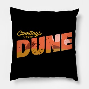 Greetings from Dune Pillow