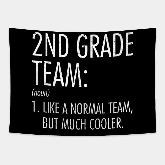 2nd Grade Team Definition Teacher Back To School Tapestry by hardyhtud