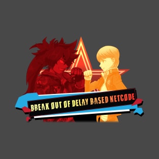 Break Out Of Delay Based Netcode! Red and Yellow Version T-Shirt