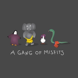 A gang of misfits T-Shirt