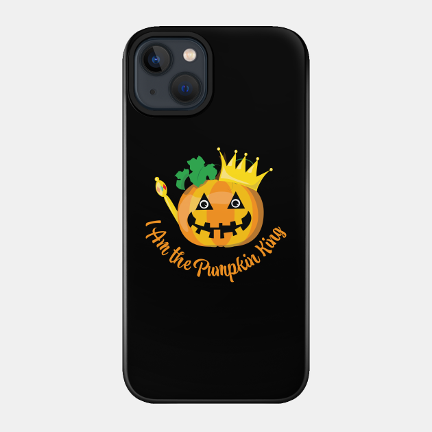 I Am the Pumpkin King - Pumpkin King - Phone Case