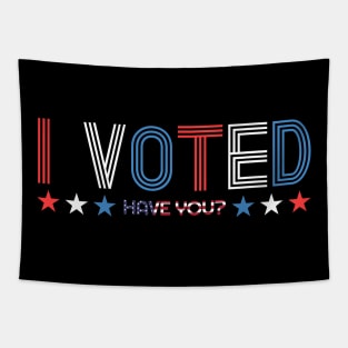 I Voted, Have You? Democracy Dark Background Tapestry