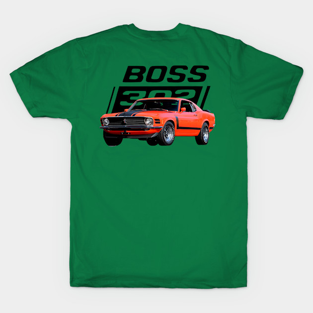 Discover 1970 Ford Boss Mustang on back - Boss Mustang - T-Shirt