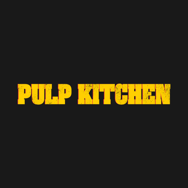 Pulp Kitchen by Silasd67