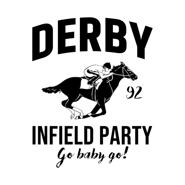 The Derby Infield Party Go Baby Go Horse Racing by Zimmermanr Liame