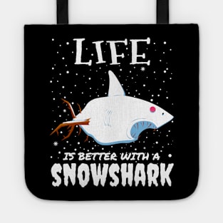 Life Is Better With A Snowshark - christmas shark gift Tote