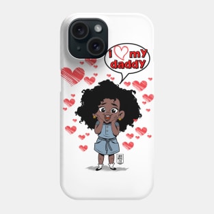 Daddy's Little girl! Phone Case