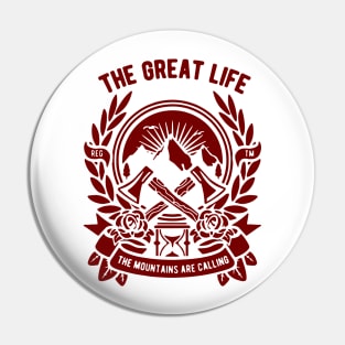 The geat life Pin