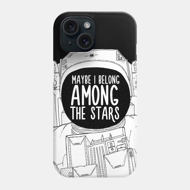 Maybe I belong... Phone Case by Swadeillustrations