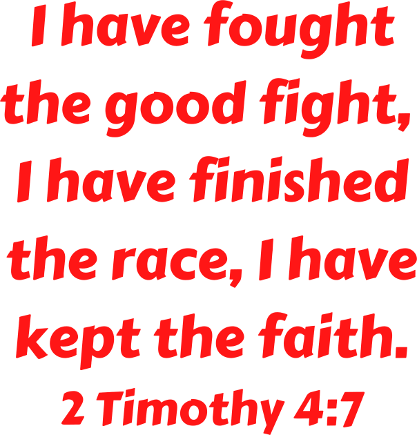 Bible Verse 2 Timothy 4:7 Kids T-Shirt by Prayingwarrior