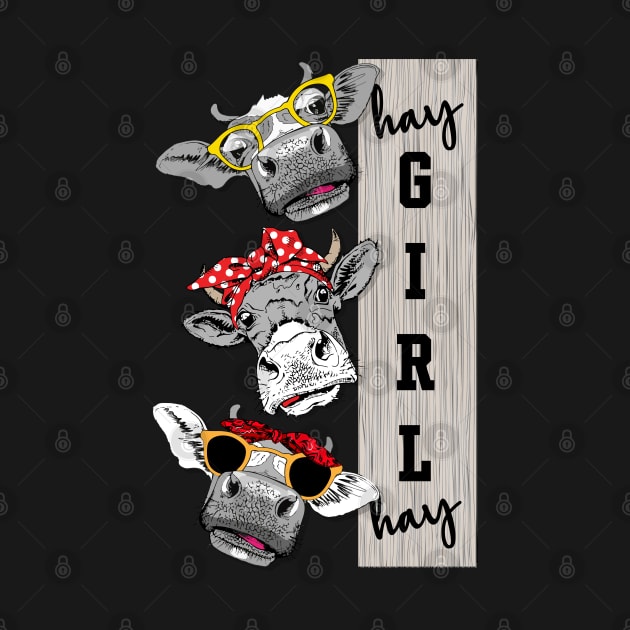 Heifer Hay Girl Hay Crazy Cow lovers by reginaturner