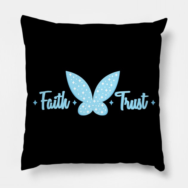 Faith and Trust Pillow by UpPastMidnight