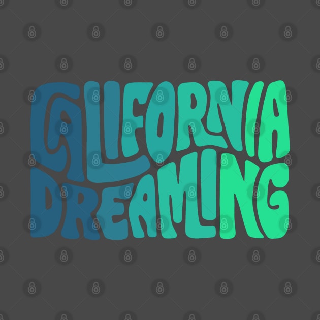 California Dreaming Ombre Word Art by Slightly Unhinged