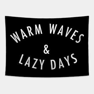 Warm Waves Lazy Days Tapestry