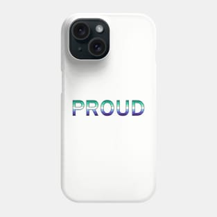 Proud (Gay Man Pride Colors) Phone Case