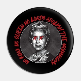 no kings no queens no lords abolish the monarchy Pin