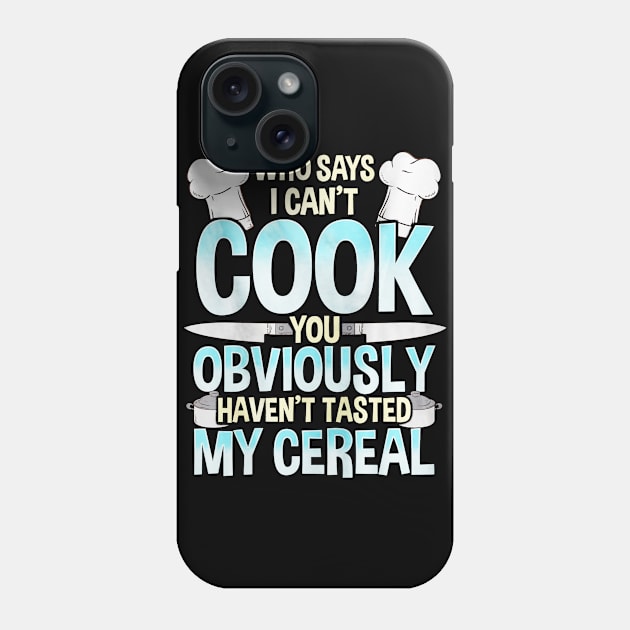 Funny Chef Gift Phone Case by toiletpaper_shortage