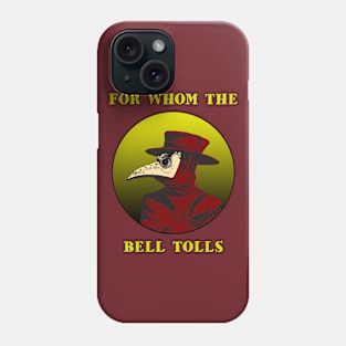 For Whom the Bell Tolls Phone Case