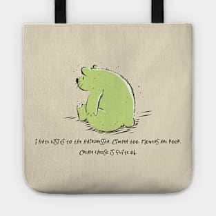 Grumpy Bear hates Flowers and Hairdressers Tote