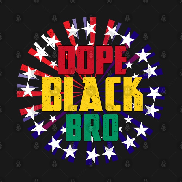 Dope Black Dad Mom Bro Black History Month by alcoshirts