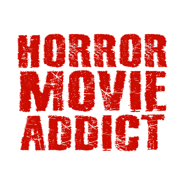 Horror Movie Addict by colorsplash