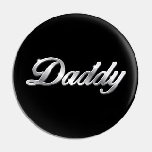 Daddy  - chrome version Pin