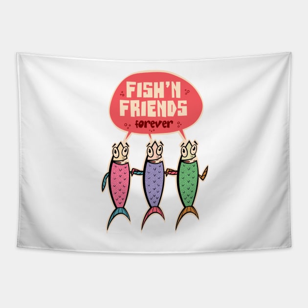 Fish and friends, fish friends for life Tapestry by cartoonalarm