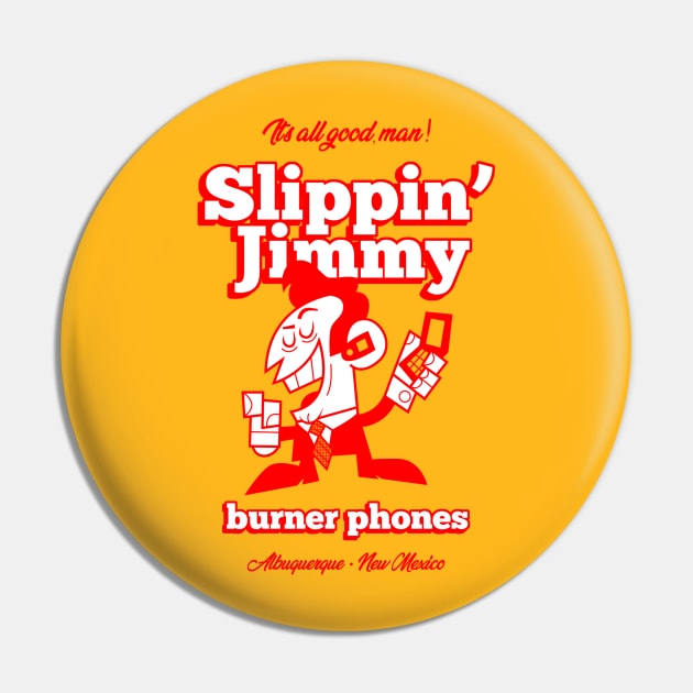 Slippin' Jimmy Pin by giocape