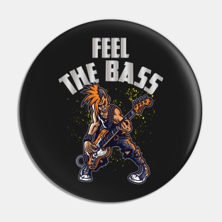 Feel The Bass - Rock Bassist - Bass Guitarist - Bassist Quotes Pin