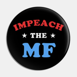 Impeach The MF Pin