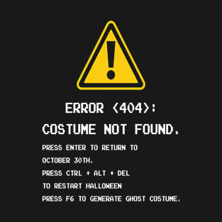 Costume Not Found T-Shirt