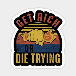 Get Rich or Die Trying Magnet