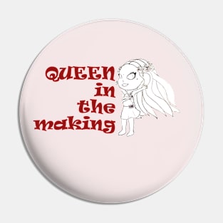 queen in the making Pin